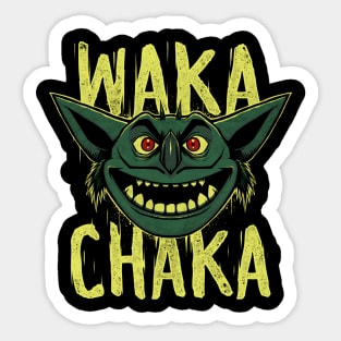 Waka Chaka Sticker